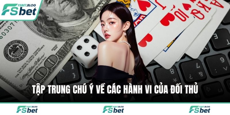 Tập trung chú ý về các hành vi của đối thủ